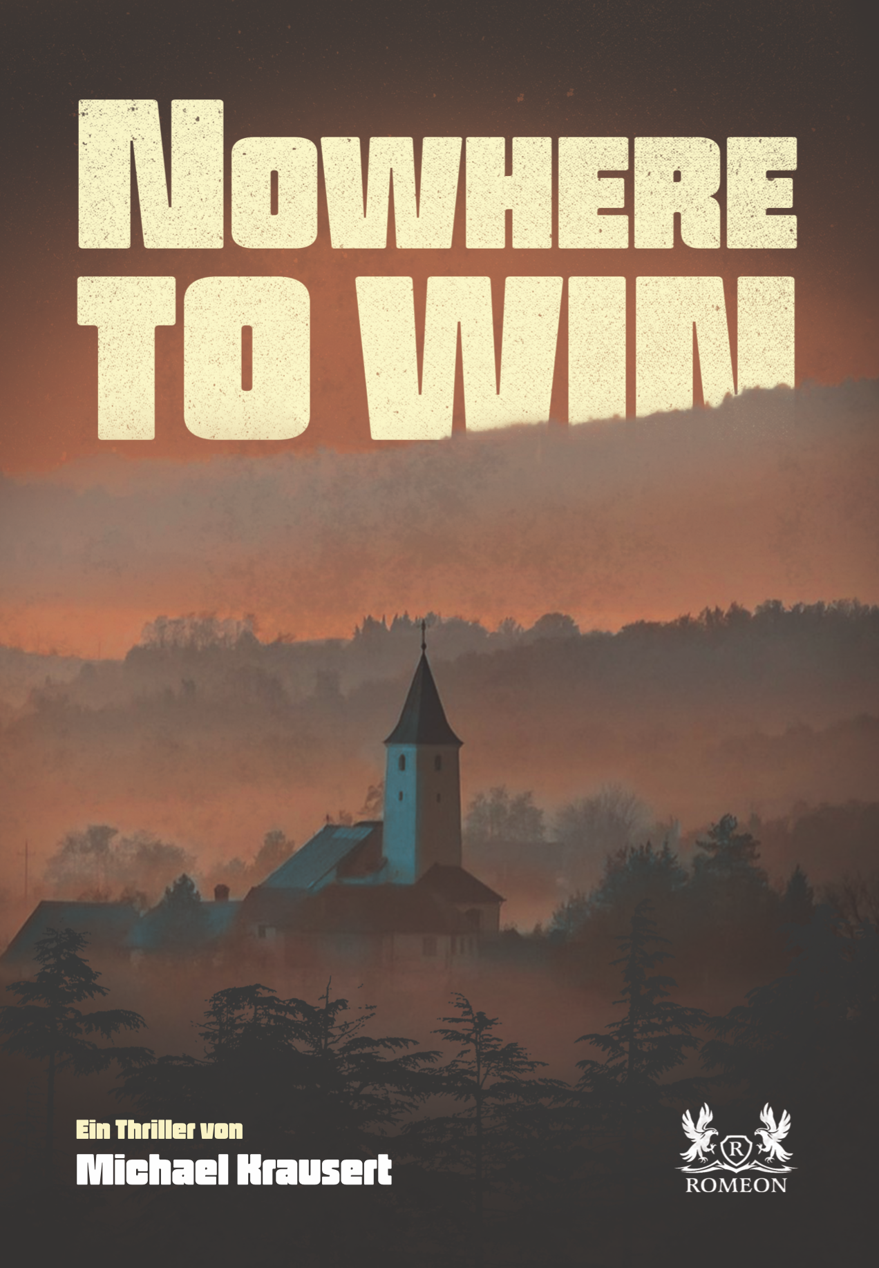 Nowhere to win von Michael Krausert